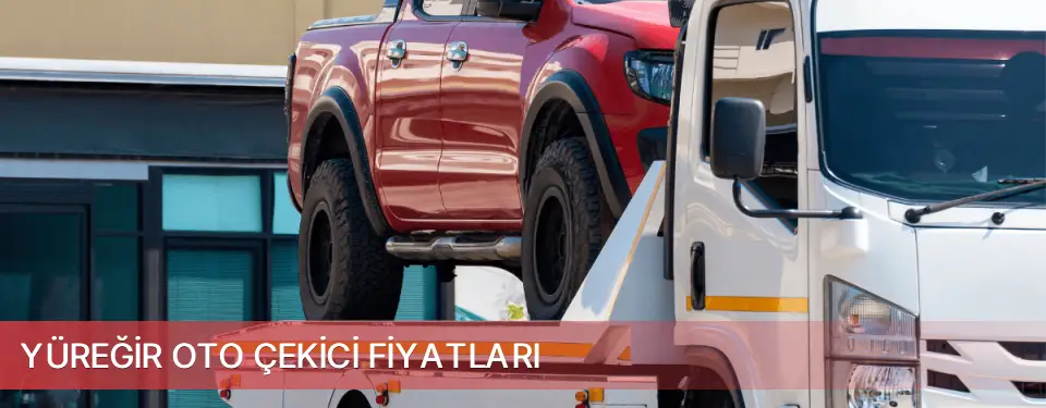 Yüreğir İlçemi Oto Çekici Fiyatları